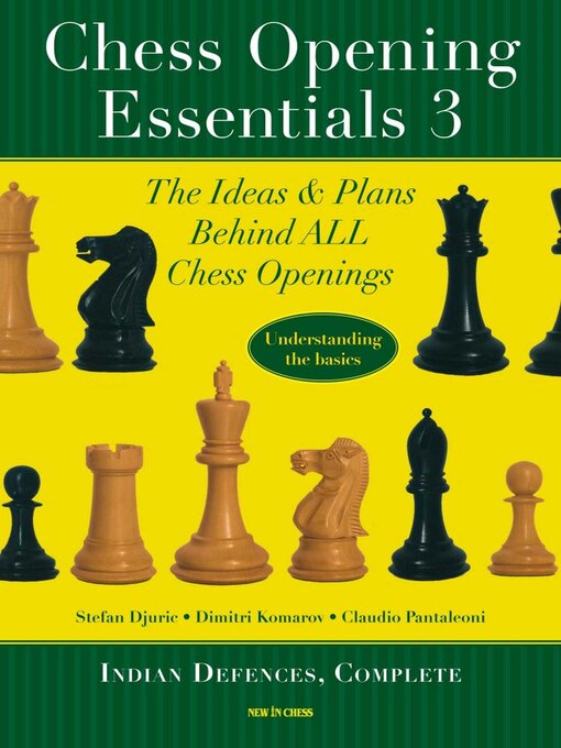 Title details for Chess Opening Essentials, Volume 3 by Dimitri Komarov - Available